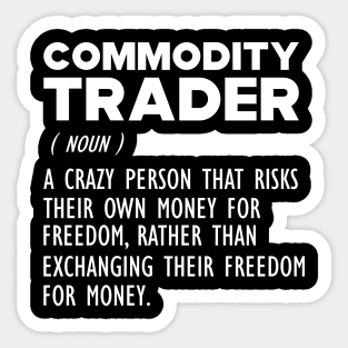 Commodity Trader Funny Definition b Sticker